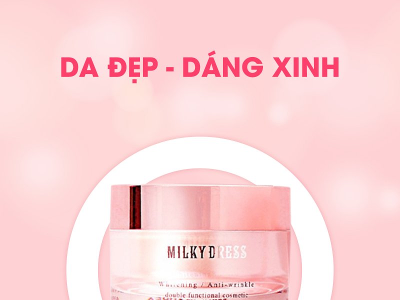 DA ĐẸP - DÁNG XINH